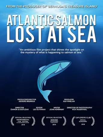 Atlantic Salmon: Lost At Sea (2018)