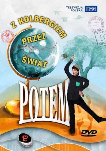 Kabaret Potem - Z Kolbergiem przez świat (1992)