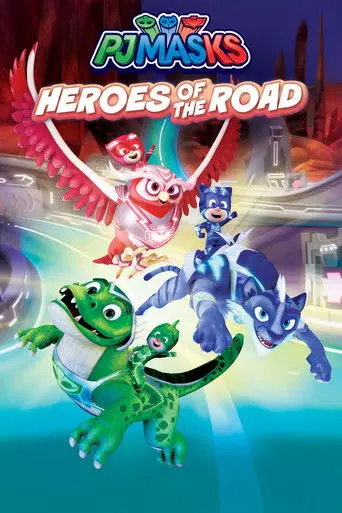 PJ Masks: Heroes of the Road (2022)