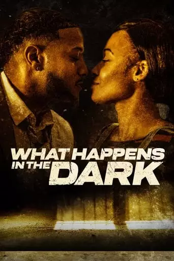 What Happens In The Dark (2023)