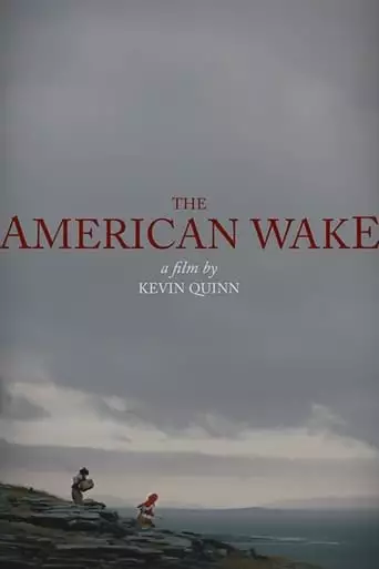 The American Wake (2018)