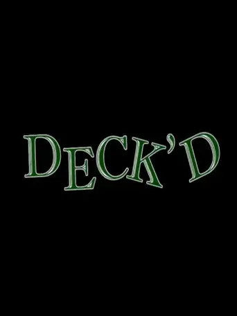 Deck'd (2009)