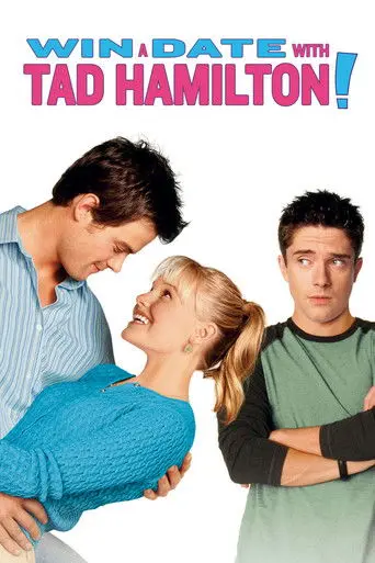 Win a Date with Tad Hamilton! (2004)