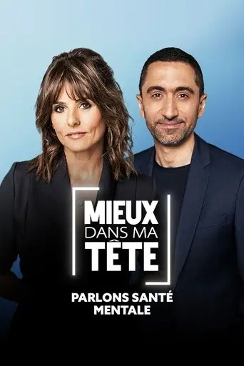Mieux dans ma tête : parlons santé mentale (2025)
