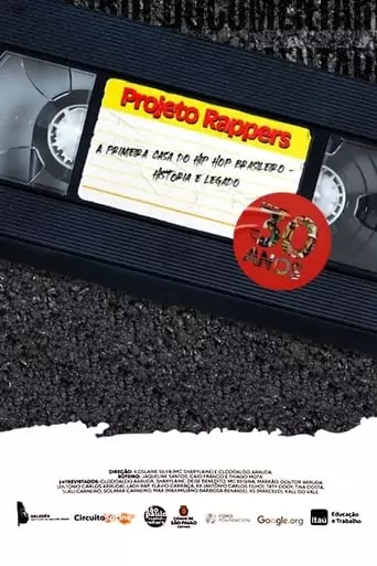 Projeto Rappers: A Primeira Casa Do Hip Hop Brasileiro - Historia E Legado (2023)