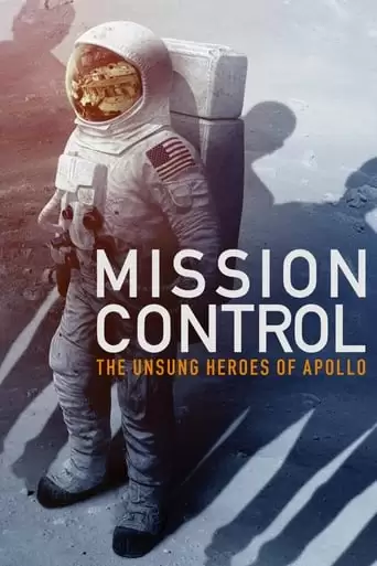 Mission Control: The Unsung Heroes Of Apollo (2017)