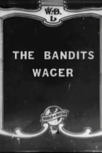 The Bandit's Wager (1916)