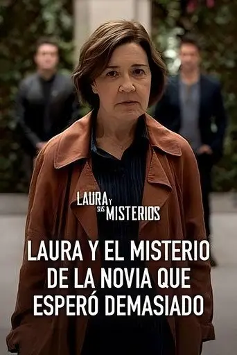 Laura and the mystery of the bride that waited too long (2023)