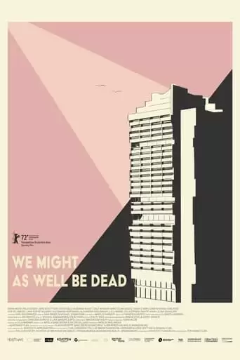 We Might As Well Be Dead (2022)