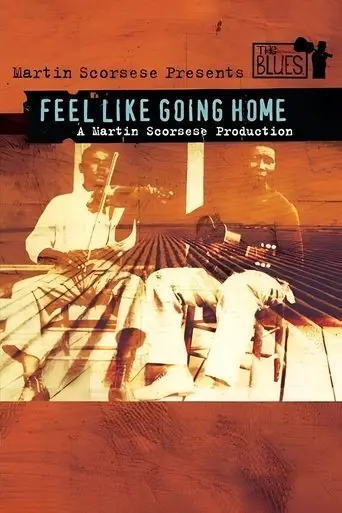 Feel Like Going Home (2003)