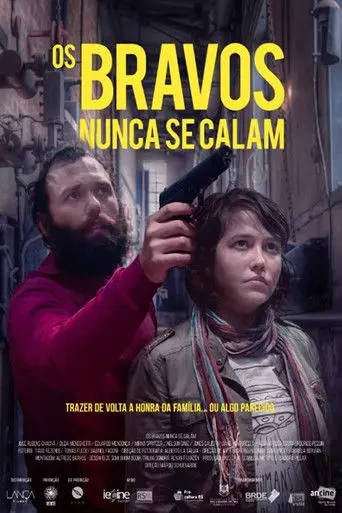 Os Bravos Nunca Se Calam (2019)