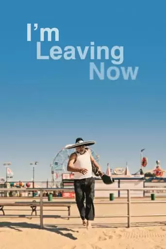 I'm Leaving Now (2019)