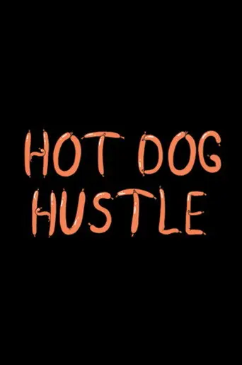 Hotdog Hustle (2011)
