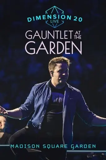 Dimension 20 Live: Gauntlet at the Garden (2025)