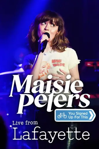 Maisie Peters: You Signed Up For This Live From Lafayette (2021)