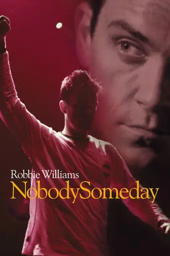 Robbie Williams: Nobody Someday (2002)
