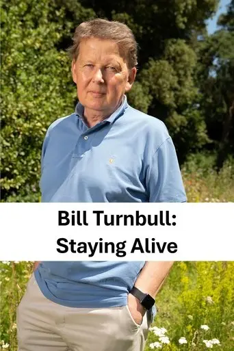 Bill Turnbull: Staying Alive (2019)