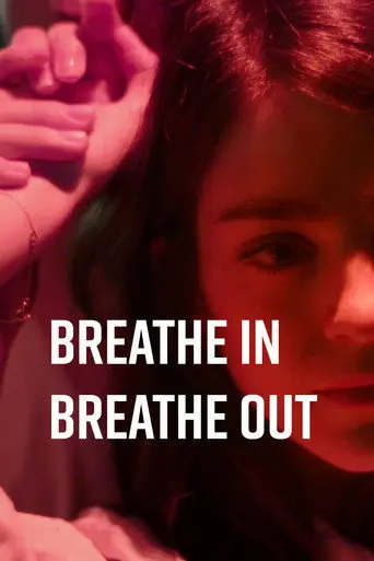 Breathe In Breathe Out (2015)