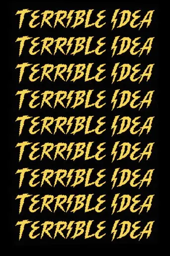 Terrible Idea (2020)