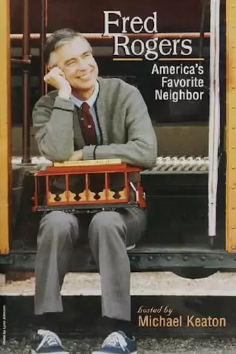Fred Rogers: America's Favorite Neighbor (2004)