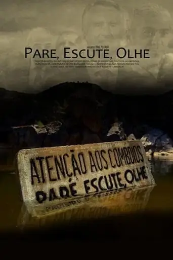 Pare, Escute, Olhe (2009)