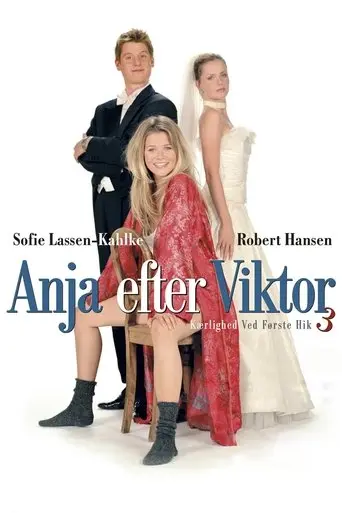 Kaerlighed Ved Forste Hik 3 - Anja Efter Viktor (2003)