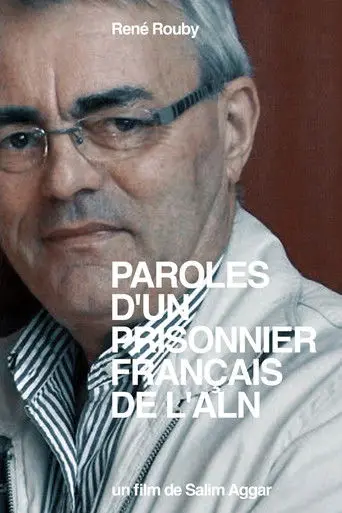 Paroles d'un Prisonnier Français de l'ALN (2010)