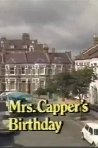 Mrs Capper's Birthday (1985)
