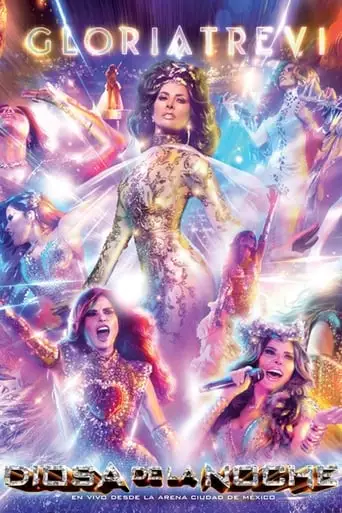 Gloria Trevi: Diosa De La Noche En Vivo Desde La Arena Ciudad de México (2020)