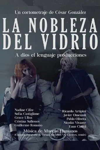 La nobleza del vidrio (2021)