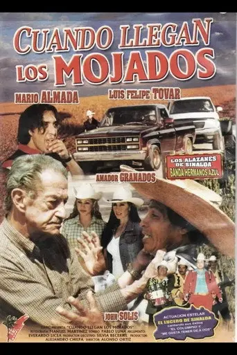 Cuando llegan los mojados (2003)