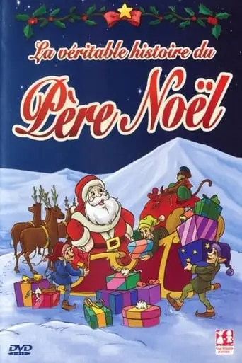 La Veritable Histoire Du Pere Noel (2003)
