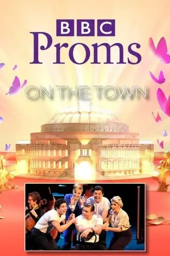 Bernstein's On The Town: BBC Proms (2018)