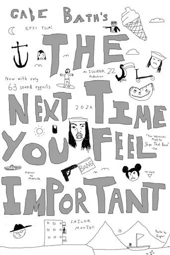 The Next Time You Feel Important (2026)