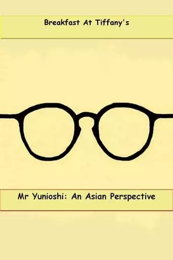 Mr. Yunioshi: An Asian Perspective (2009)