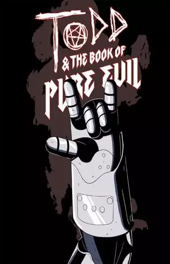 Todd And The Book Of Pure Evil: The End Of The End (2017)