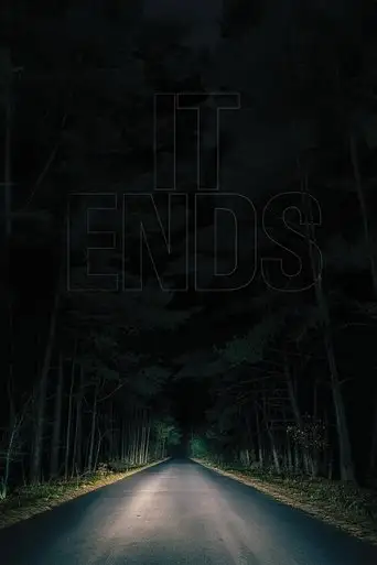 It Ends (2025)