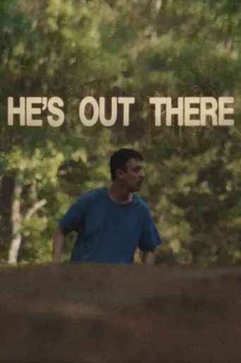 He's Out There (2026)