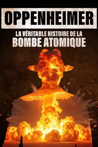 Oppenheimer, la véritable histoire de la bombe atomique. (2025)