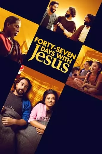 Forty-Seven Days With Jesus (2024)