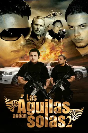 Las aguilas andan solas II (2012)