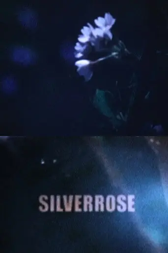 SILVERROSE (2007)