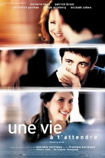 Une Vie A T'attendre (2004)