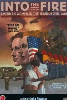 Into the Fire: American Women in the Spanish Civil War (2002)