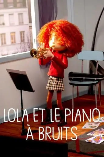 Lola Et Le Piano A Bruits (2024)