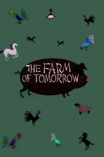 The Farm of Tomorrow (1954)