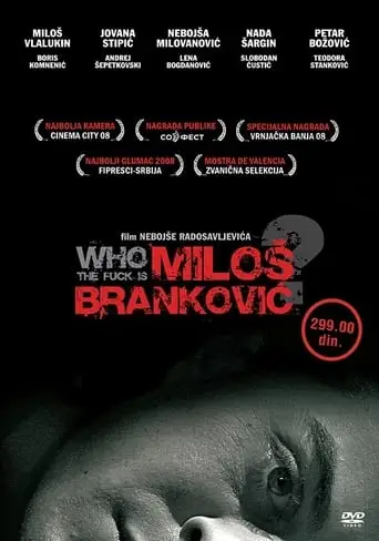 Who the Fuck Is Milos Brankovic? (2008)