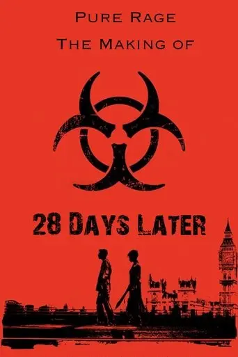 Pure Rage: The Making of '28 Days Later' (2002)