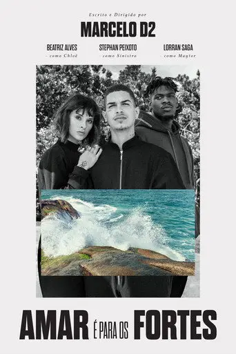 Amar é para os Fortes (2018)