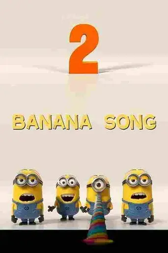 Minions - Banana Song (2013)